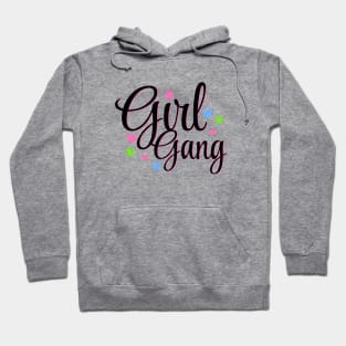 Girl Gang Forever Design Hoodie